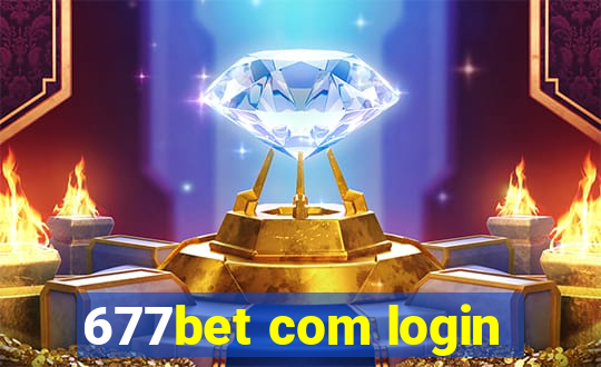 677bet com login
